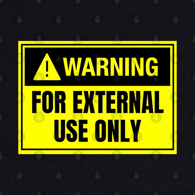 Warning: For External Use Only by Spatski